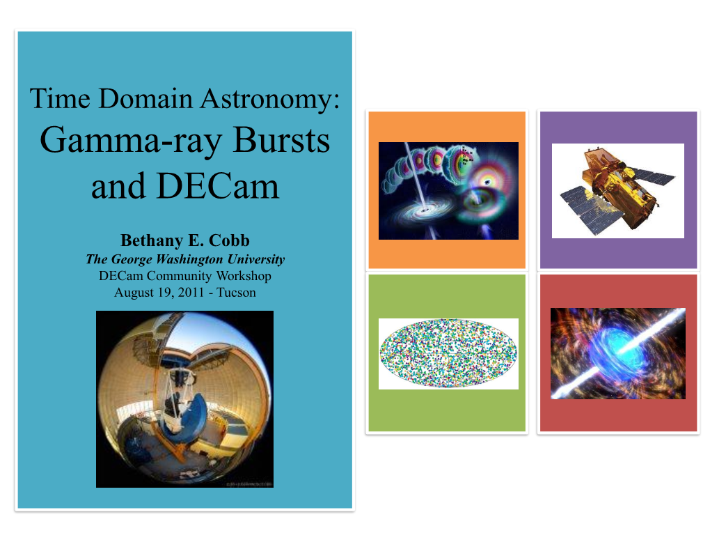 Gamma-Ray Bursts and Decam