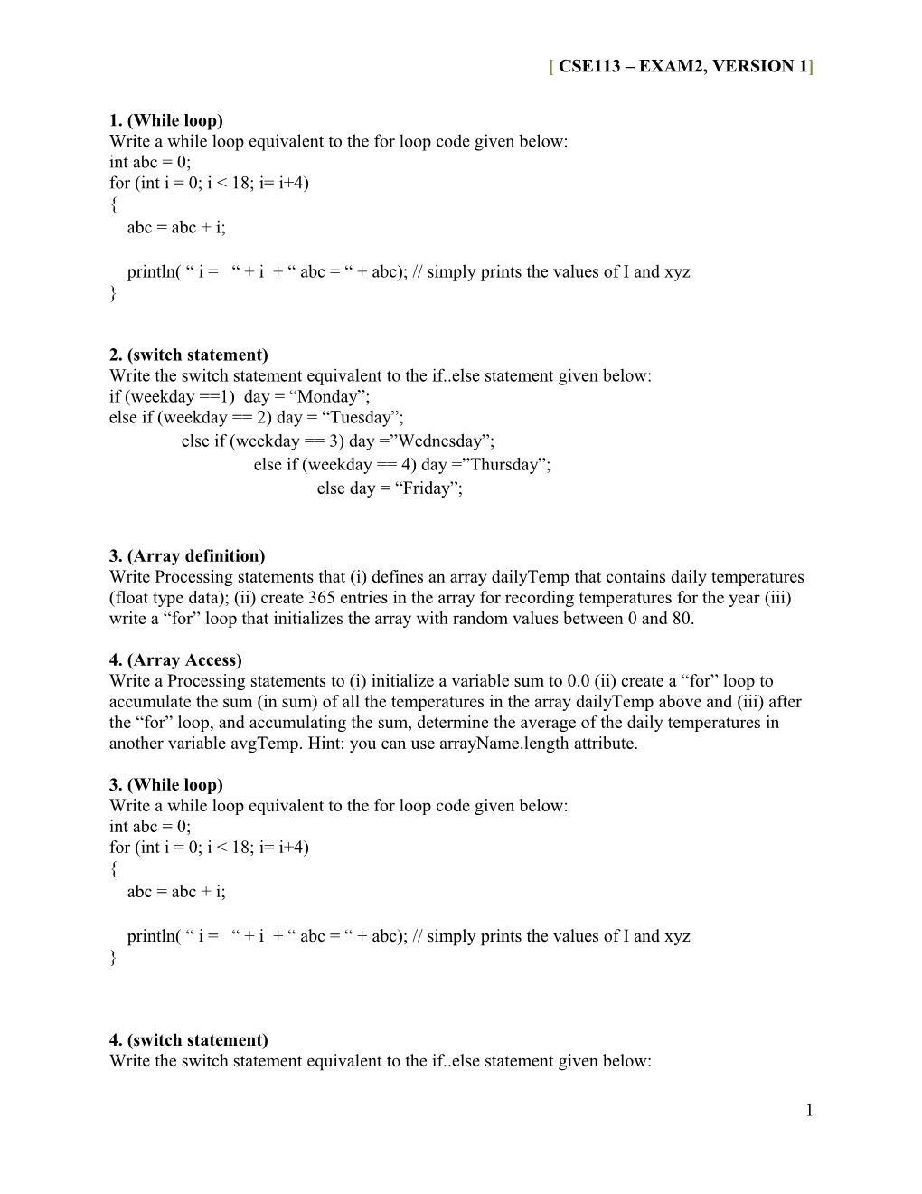 Write a While Loop Equivalent to the for Loop Code Given Below