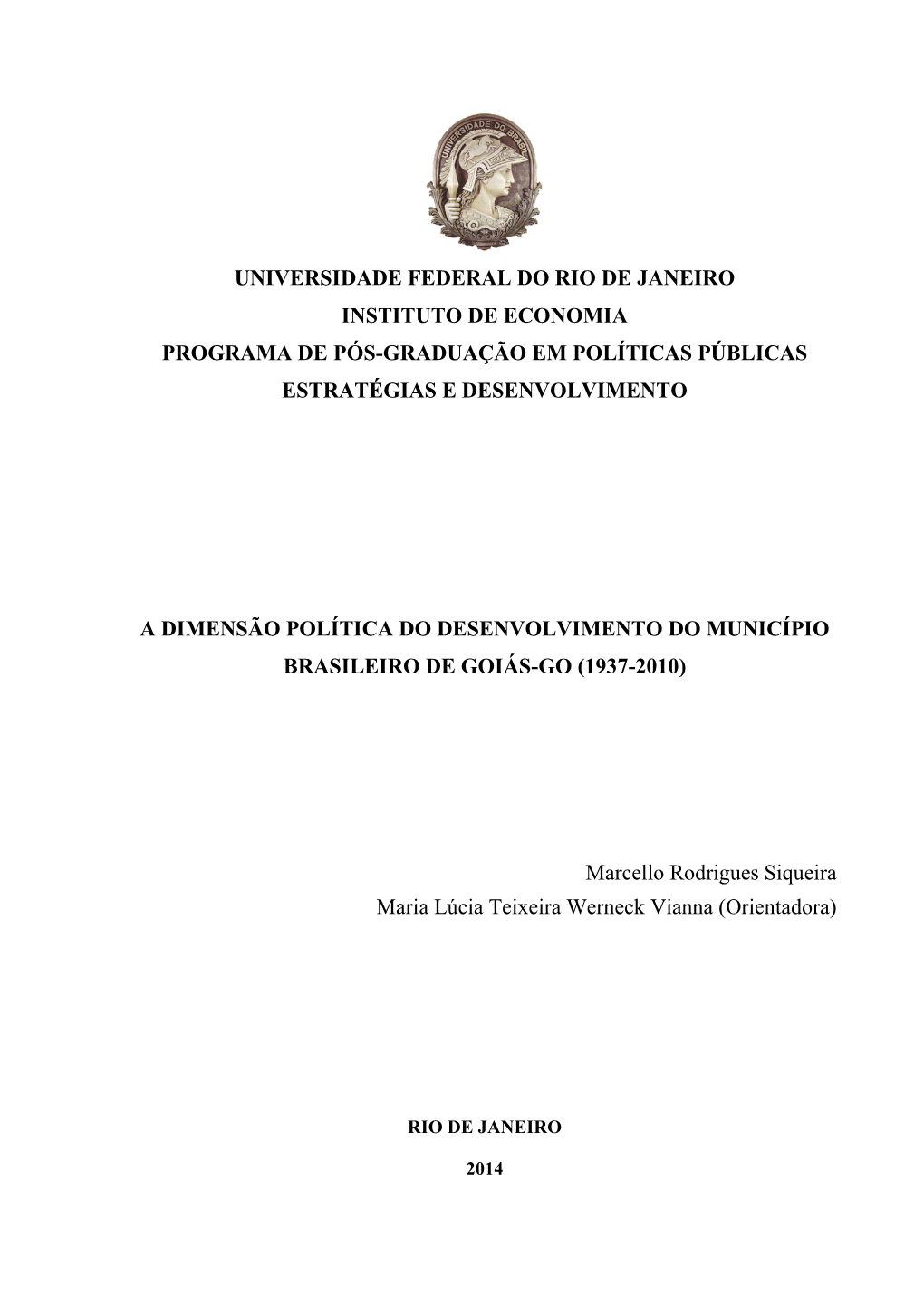 Universidade Federal Do Rio De Janeiro Instituto De Economia Programa De Pós-Graduação Em Políticas Públicas Estratégias E Desenvolvimento