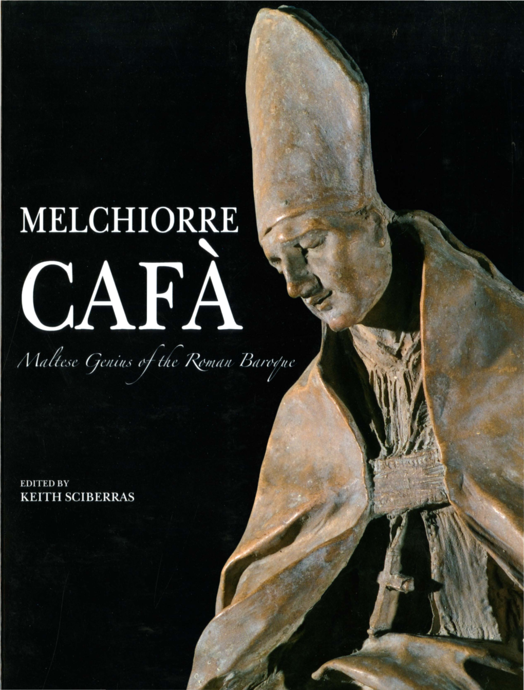 MELCHIORRE CAFA '" Maltese Genius Oj the Roman Baroque