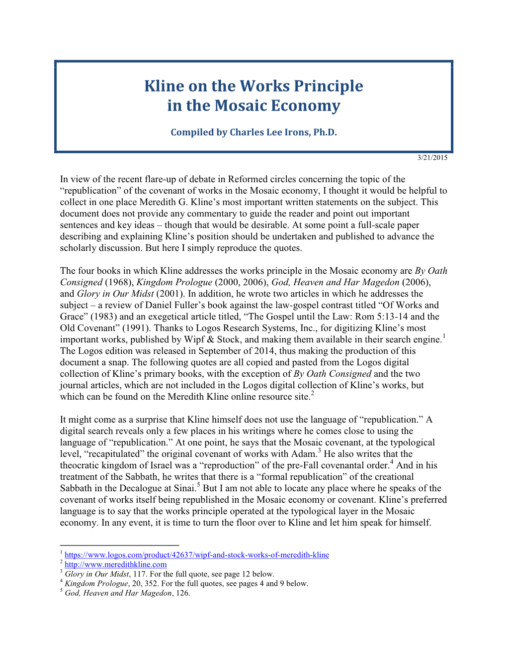 Kline on the Works Principle in the Mosaic Economy