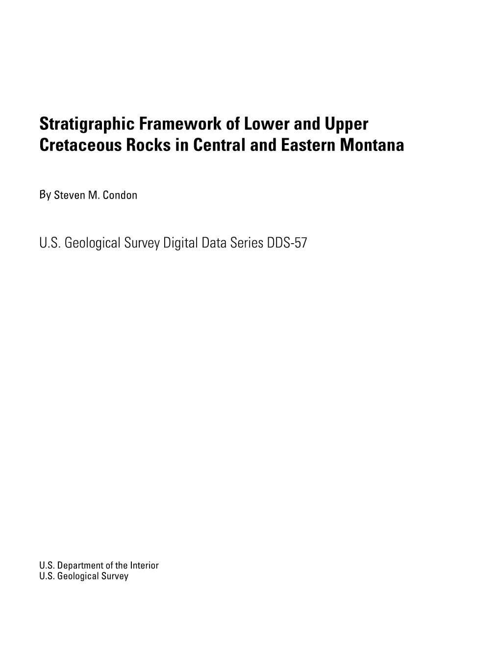 Stratigraphic Framework of Lower and Upper Cretaceous Rocks in Central and Eastern Montana