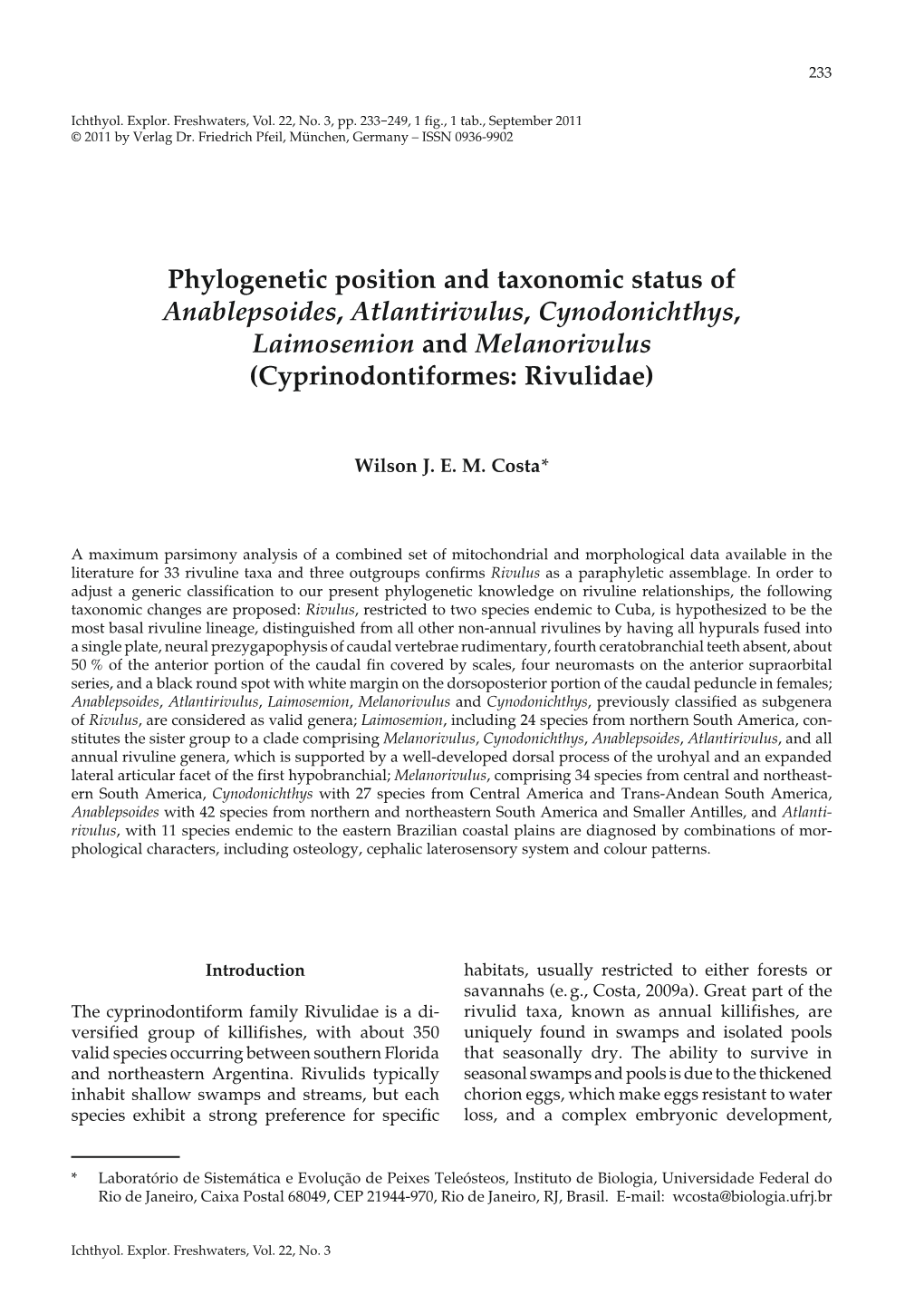 Phylogenetic Position and Taxonomic Status of Anablepsoides, Atlantirivulus, Cynodonichthys, Laimosemion and Melanorivulus (Cyprinodontiformes: Rivulidae)