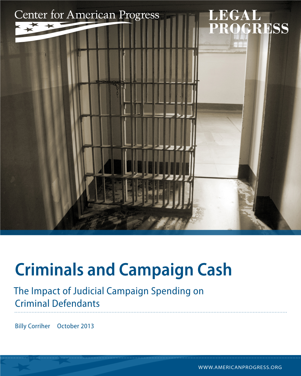 Criminals and Campaign Cash the Impact of Judicial Campaign Spending on Criminal Defendants