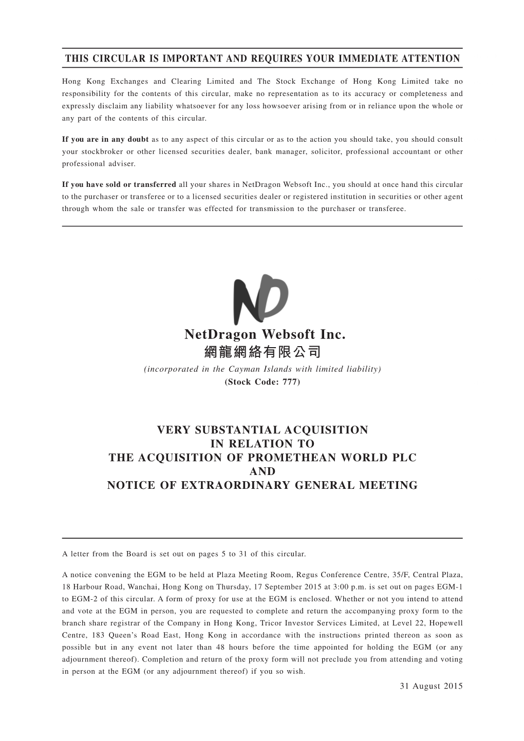 Netdragon Websoft Inc. 網龍網絡有限公司 (Incorporated in the Cayman Islands with Limited Liability) (Stock Code: 777) R13.51A