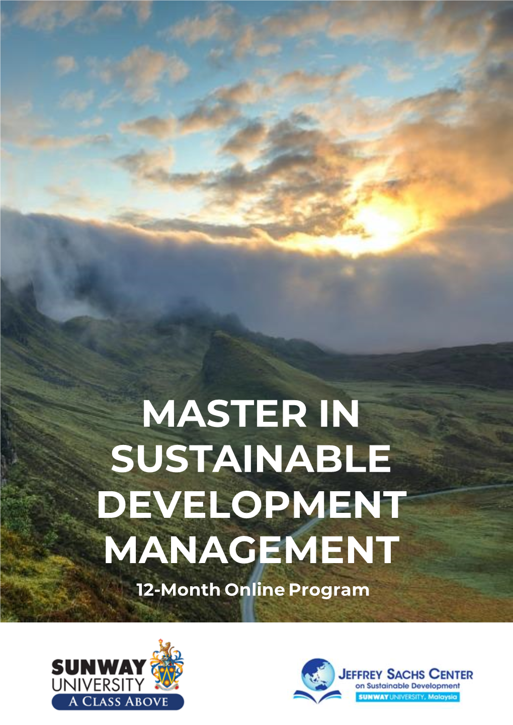 MASTER in SUSTAINABLE DEVELOPMENT MANAGEMENT 12-12Month-Month Fully Online Online Program Program SUSTAINABLE DEVELOPMENT for a BETTER WORLD