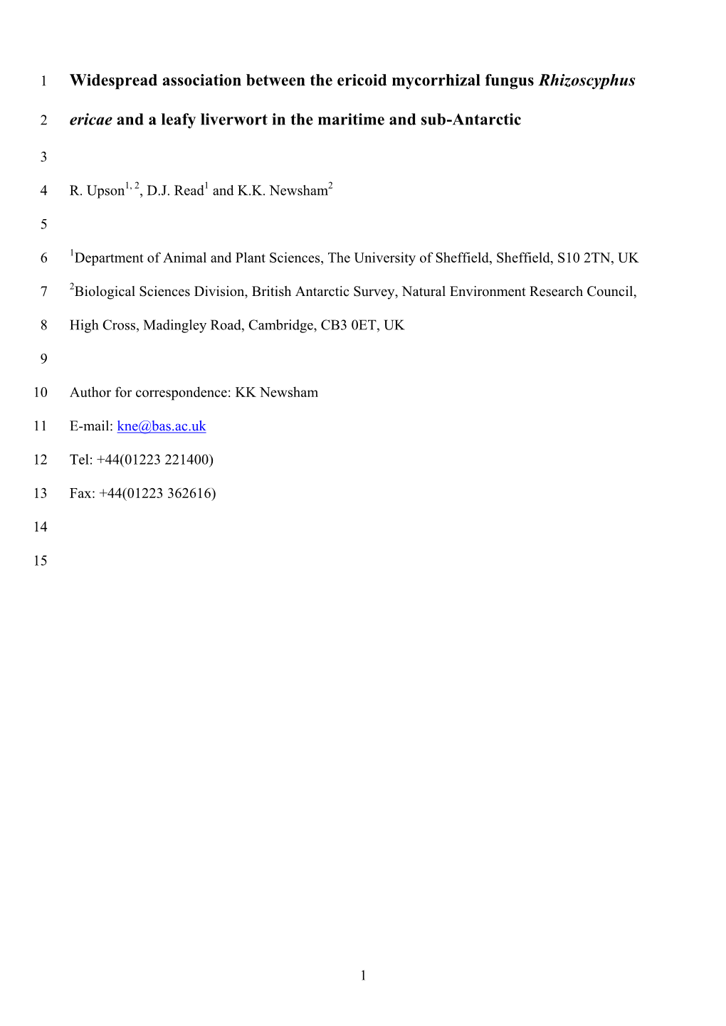 Widespread Association Between the Ericoid Mycorrhizal Fungus Rhizoscyphus