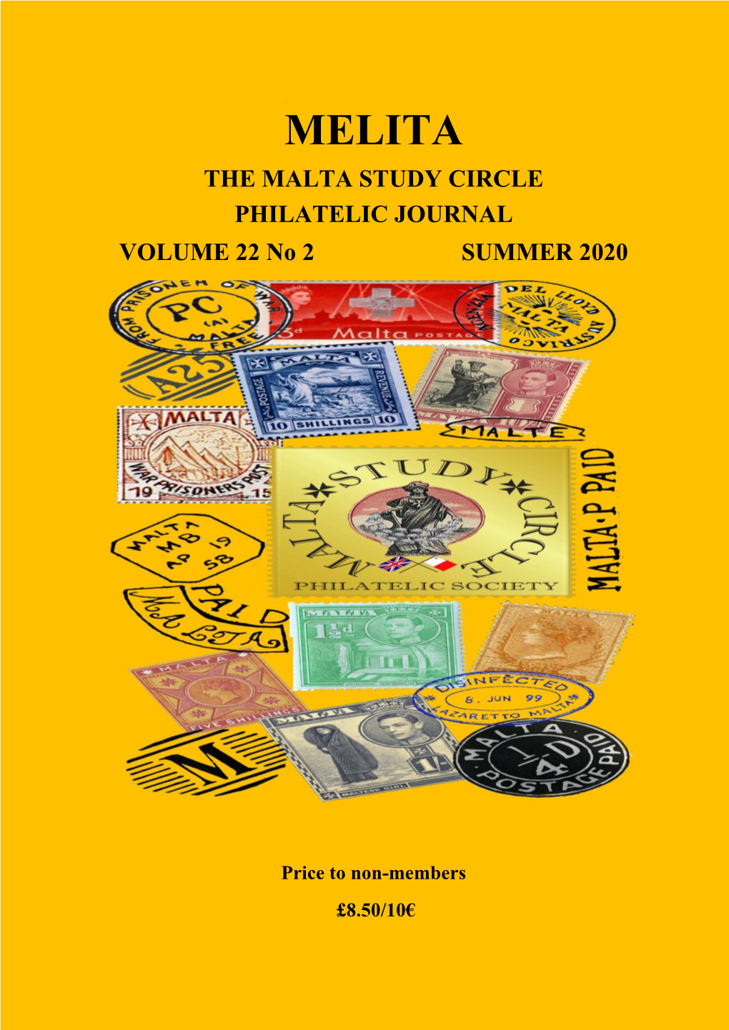 MELITA the MALTA STUDY CIRCLE PHILATELIC JOURNAL VOLUME 22 No 2 SUMMER 2020