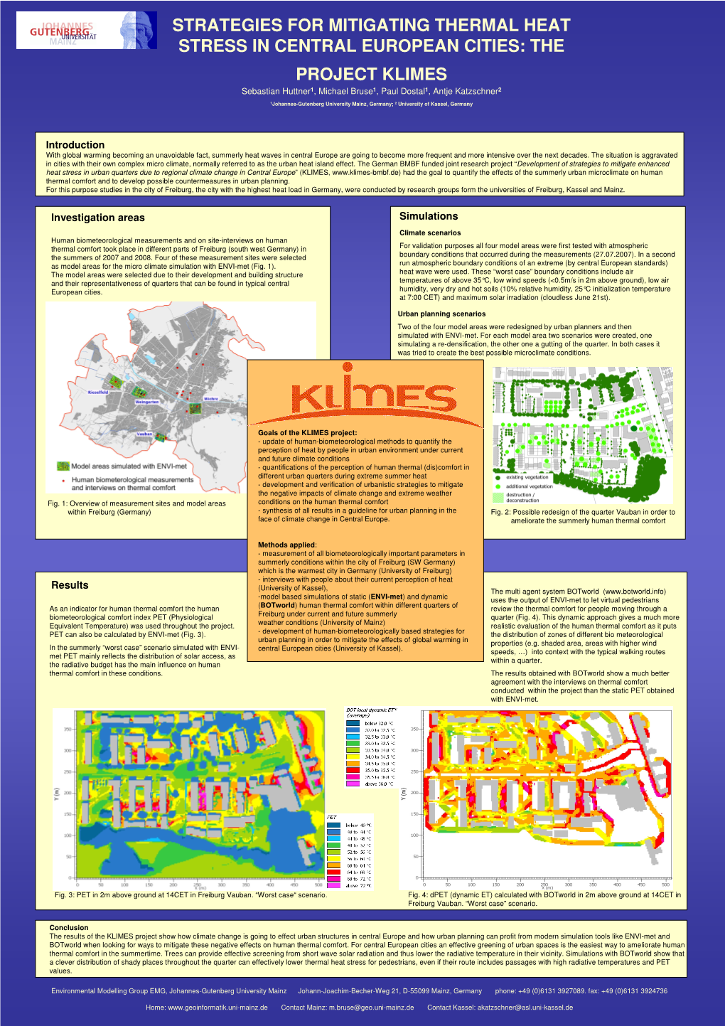 THE PROJECT KLIMES Sebastian Huttner 1, Michael Bruse 1, Paul Dostal 1, Antje Katzschner 2