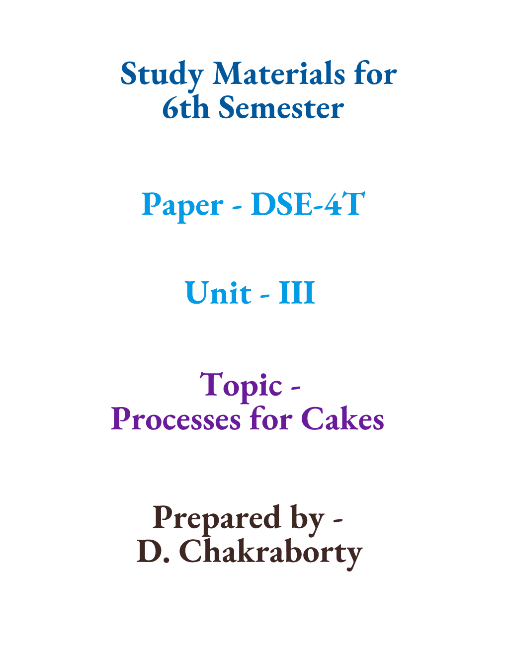 Cake Making Methods There Are Five Main Methods of Cake Making: • Rubbing–In • Melting • Creaming • Whisking • ‘All in One’ - Same Proportions As the Creaming Method