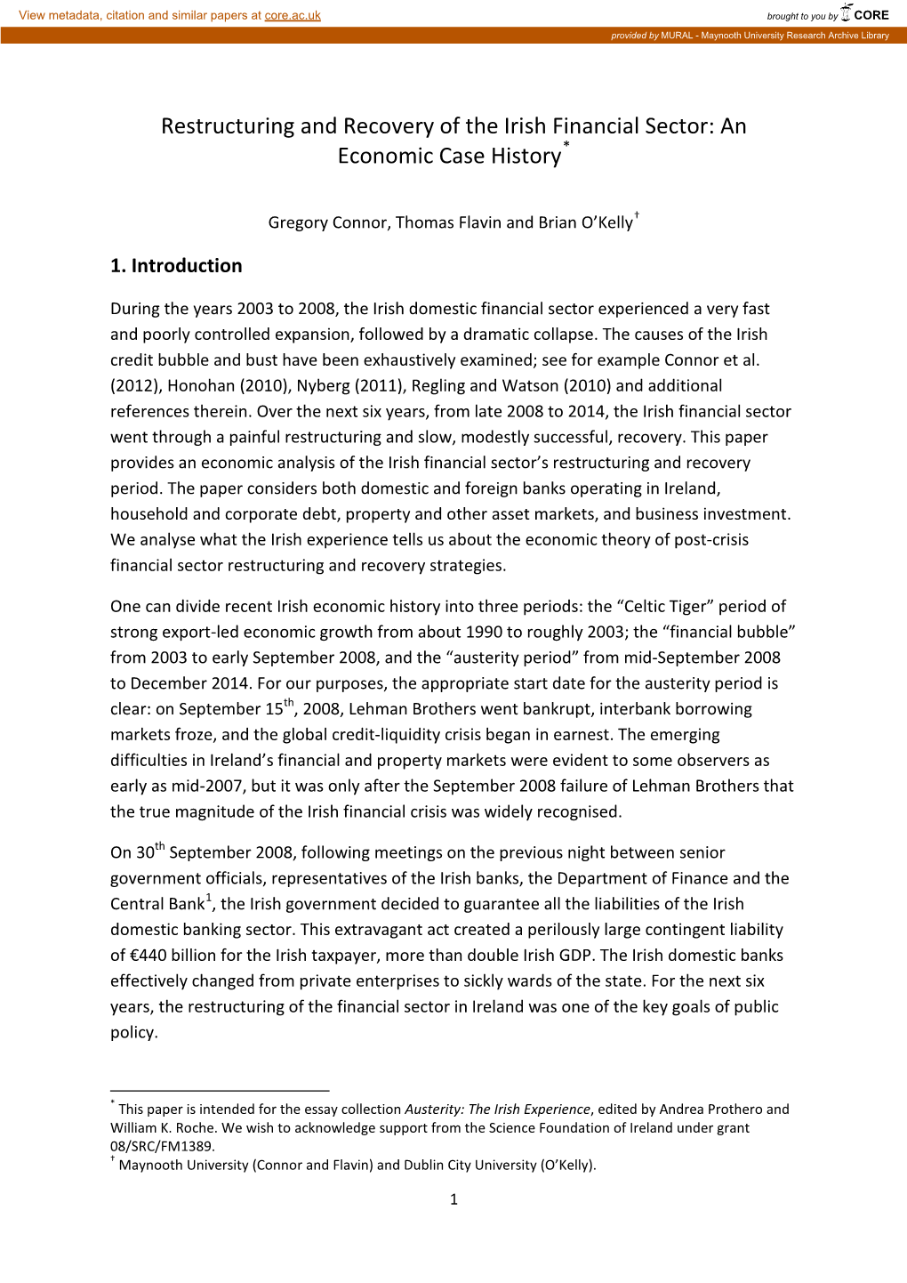 Restructuring and Recovery of the Irish Financial Sector: an Economic Case History*