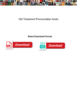 Old Testament Pronunciation Audio