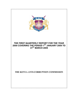 The First Quarterly Report for the Year 2009 Covering the Period 1St January 2009 to 31St March 2009