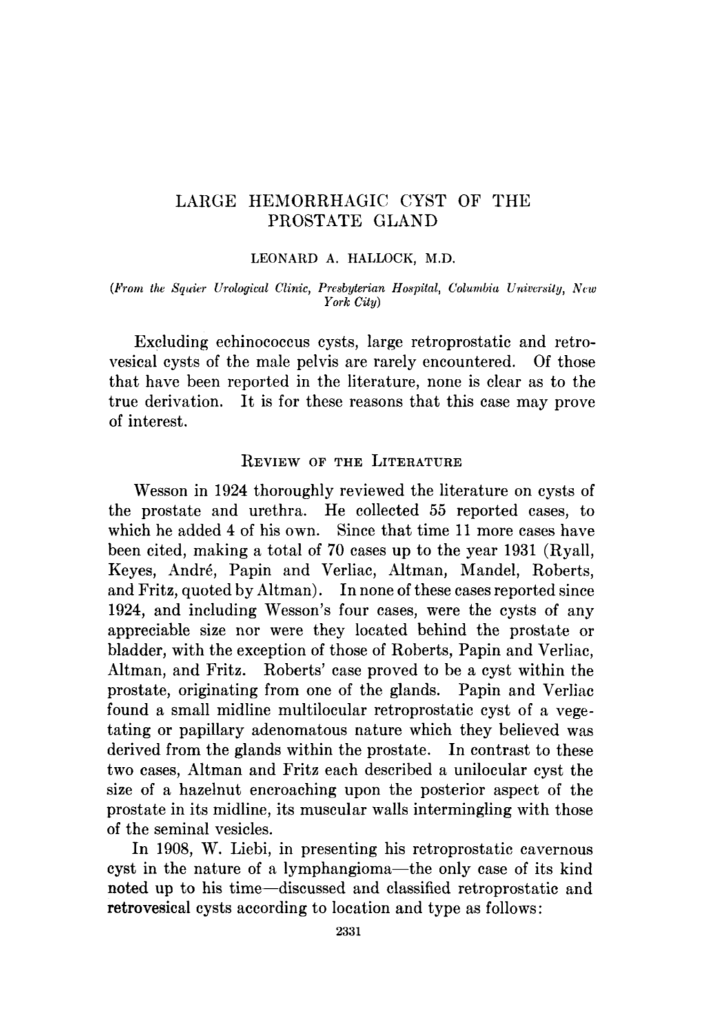 LARGE HEMORRHAGIC: CYST of the PROSTATE GLAND Excluding Echinococcus Cysts, Large Retroprostatic and Retro- Vesical Cysts Of