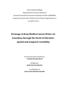 Drainage of Deep Mediterranean Water, Its Transition Through the Strait of Gibraltar: Spatial and Temporal Variability