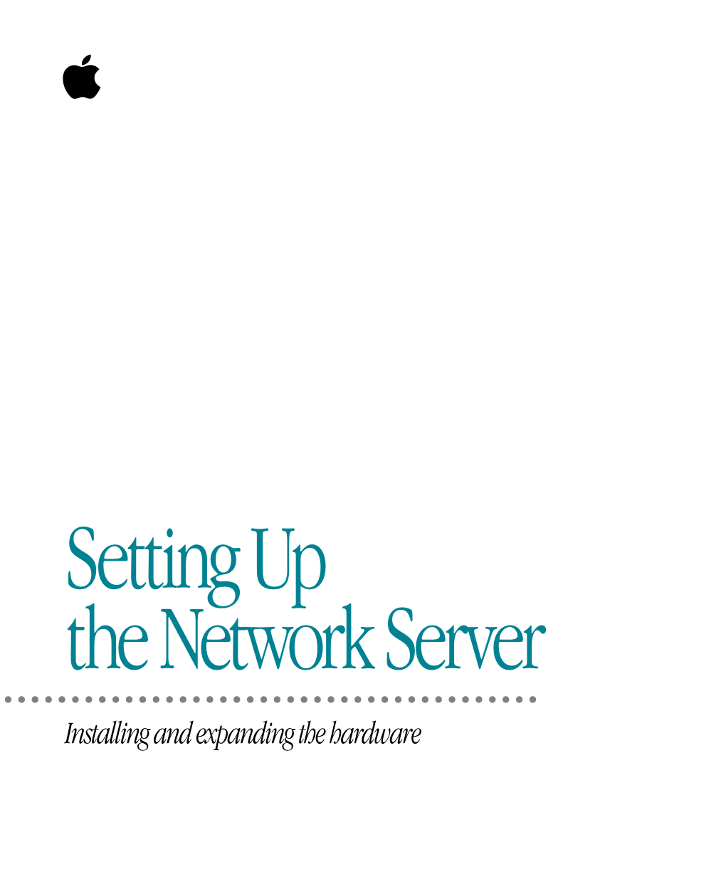 Setting up the Network Server Installing and Expanding the Hardware K Apple Computer, Inc