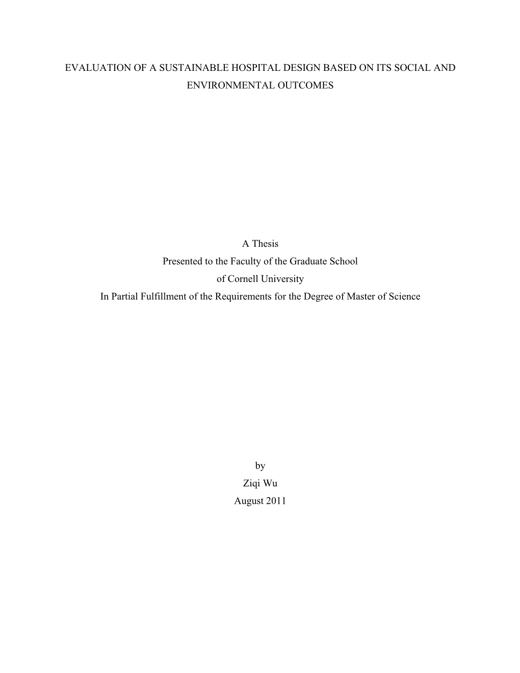 Evaluation of a Sustainable Hospital Design Based on Its Social and Environmental Outcomes