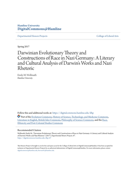 Darwinian Evolutionary Theory and Constructions of Race in Nazi Germany: a Literary and Cultural Analysis of Darwin’S Works and Nazi Rhetoric Emily M