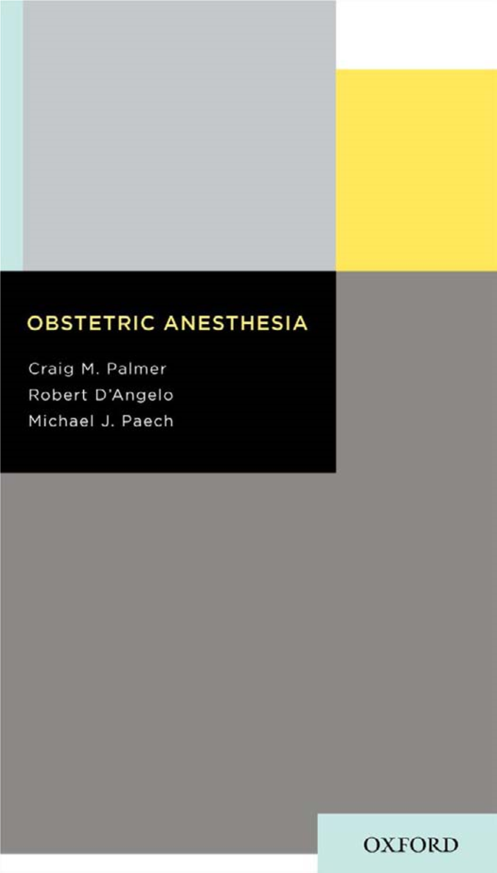 Obstetric Anesthesia This Page Intentionally Left Blank Obstetric Anesthesia