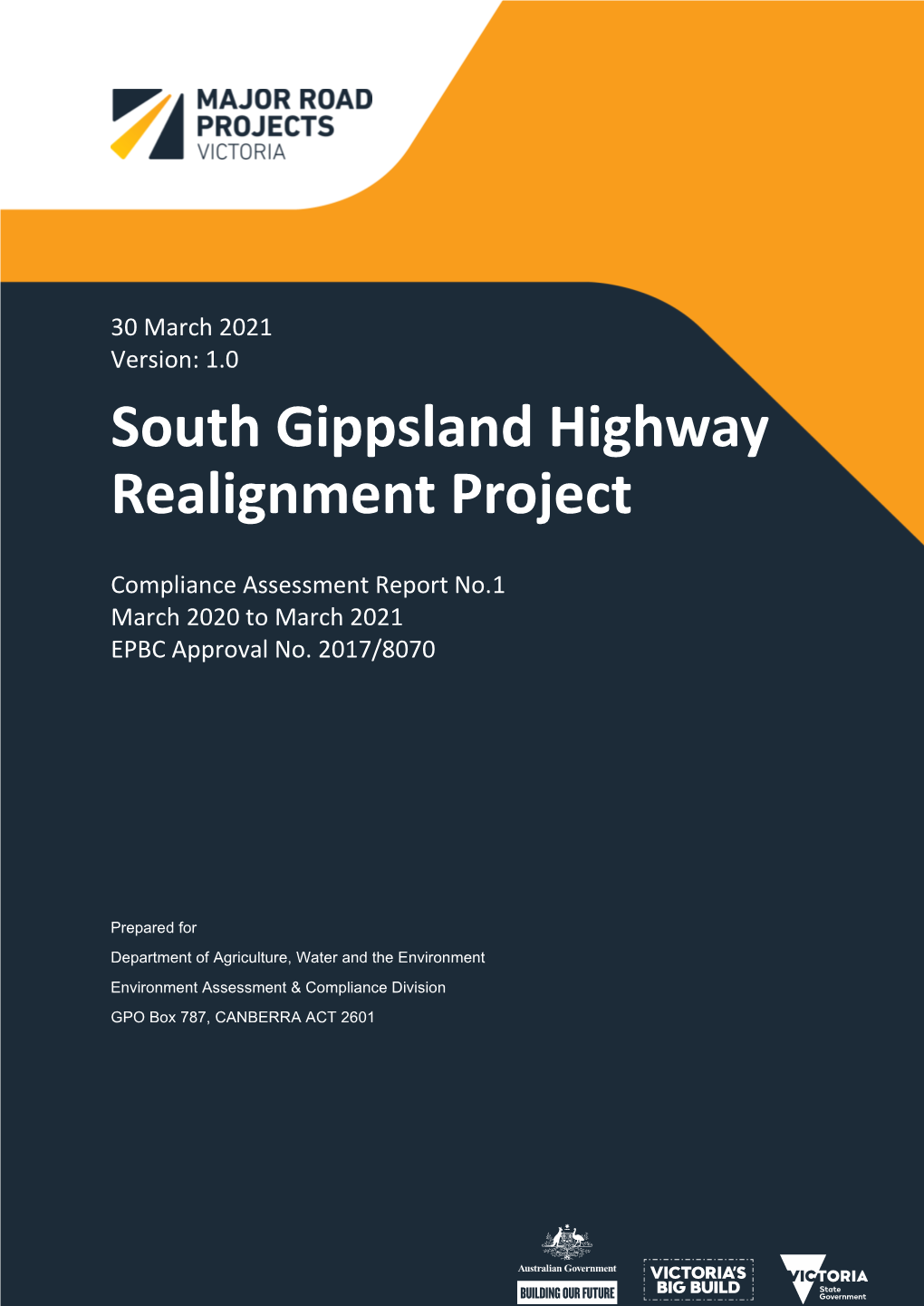 South Gippsland Highway Realignment Project Compliance Assessment Report No.1 March 2020 to March 2021 EPBC