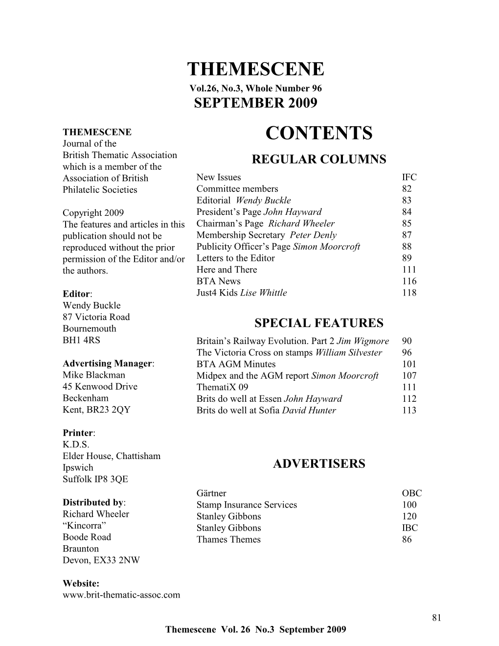 Here and There 111 BTA News 116 Editor: Just4 Kids Lise Whittle 118 Wendy Buckle 87 Victoria Road Bournemouth SPECIAL FEATURES BH1 4RS Britain’S Railway Evolution