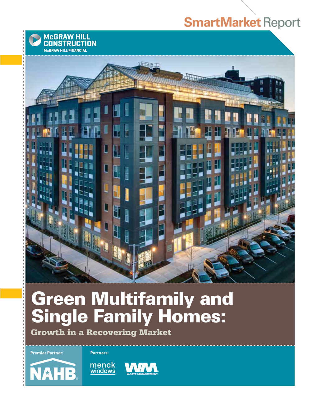 Green Multifamily and Single Family Homes: Growth in a Recovering Market