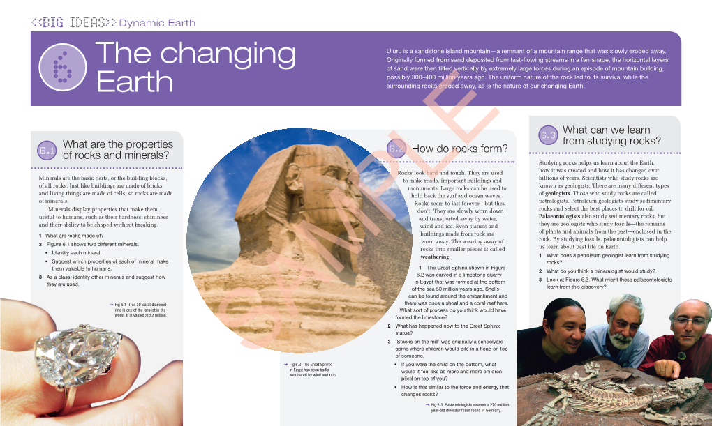 The Changing Earth Unit 6.1 • What Are the Properties of Rocks and Minerals? 203 Diamond, Has a Hardness of 10