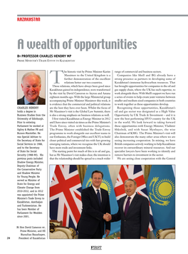 A Wealth of Opportunities by PROFESSOR CHARLES HENDRY MP Prime Minister’S Trade Envoy to Kazakhstan