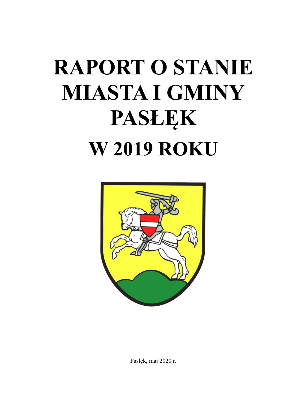 Raport O Stanie Miasta I Gminy Pasłęk W 2019 Roku