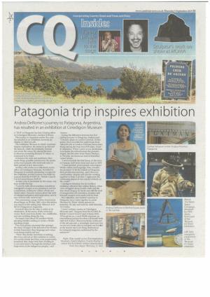 Patagonia Trip Inspires Exhibition Andrea Derome'sjourney to Patagonia, Argentina, Has Resulted in an Exhibition at Ceredigion Museum