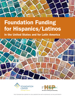 Foundation Funding for Hispanics/Latinos in the United States and for Latin America
