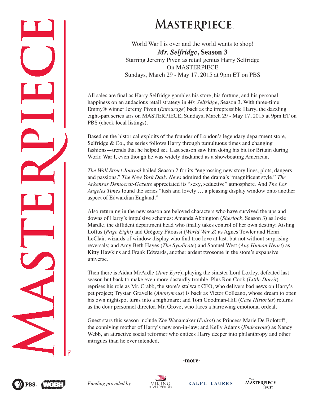 Mr. Selfridge, Season 3 Starring Jeremy Piven As Retail Genius Harry Selfridge on MASTERPIECE Sundays, March 29 - May 17, 2015 at 9Pm ET on PBS