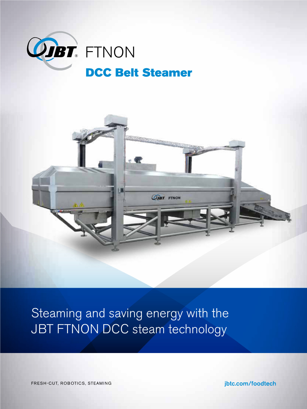 Steaming and Saving Energy with the JBT FTNON DCC Steam Technology