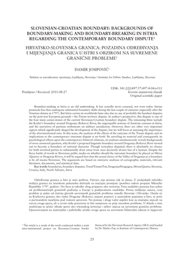 Slovenian-Croatian Boundary: Backgrounds of Boundary-Making and Boundary-Breaking in Istria Regarding the Contemporary Boundary Dispute1