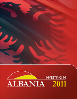 Investing in ALBANIA 2011 the Conference Is Supported By