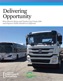 Delivering Opportunity How Electric Buses and Trucks Can Create Jobs and Improve Public Health in California