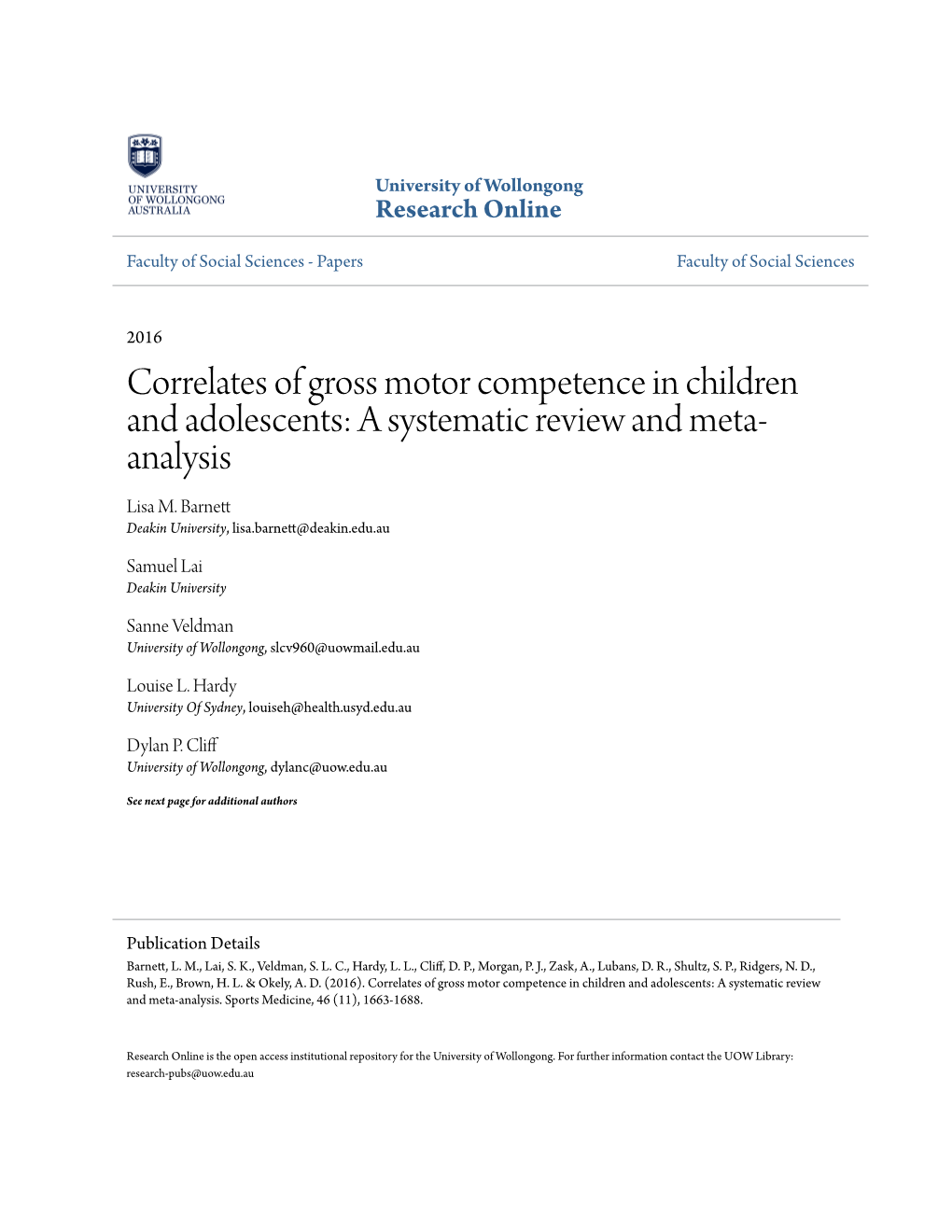 Correlates of Gross Motor Competence in Children and Adolescents: a Systematic Review and Meta- Analysis Lisa M