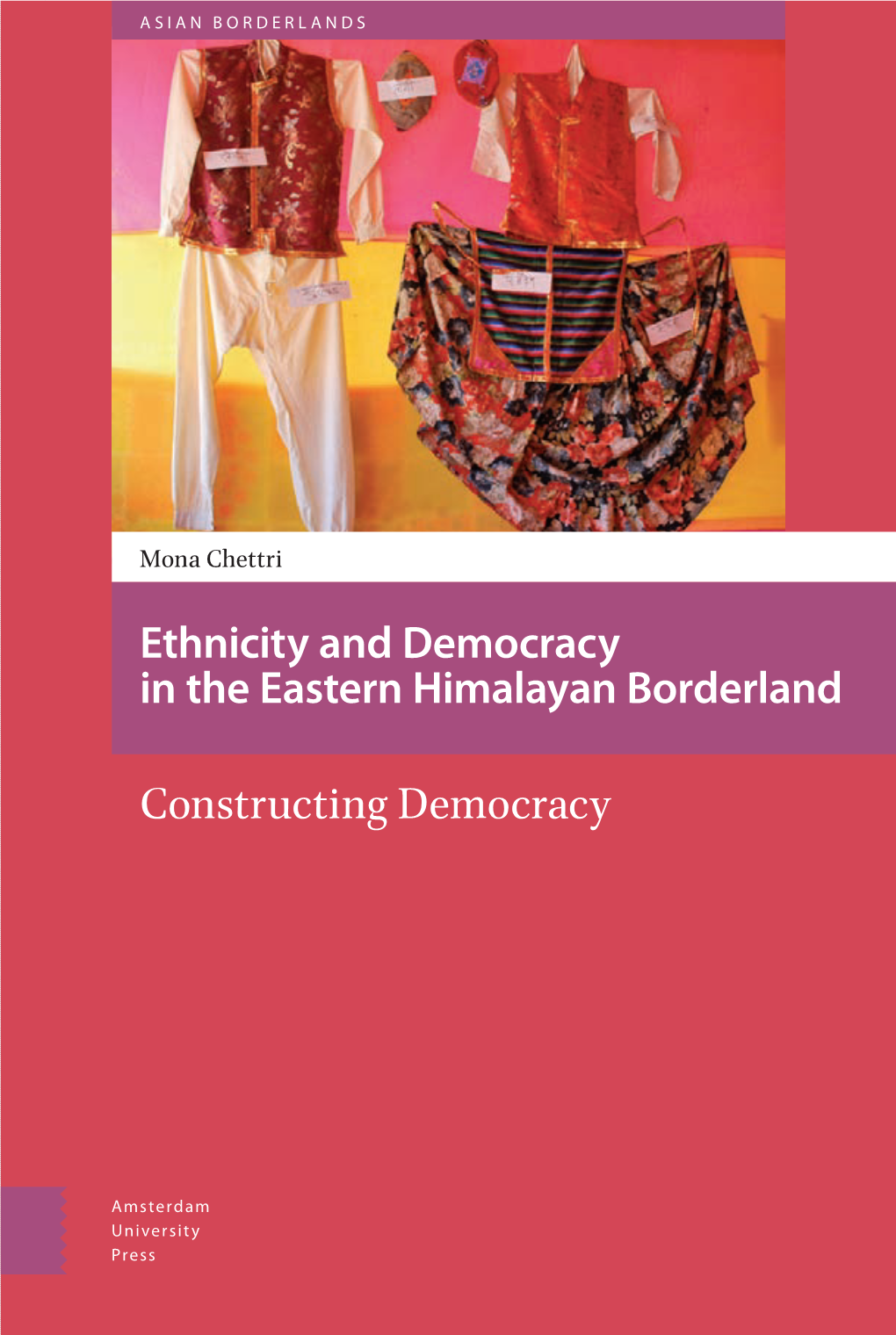 Ethnicity and Democracy in the Eastern Himalayan Borderland