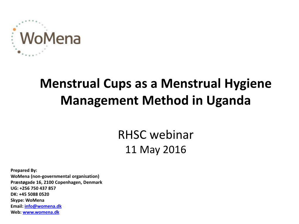 Menstrual Cups As a Menstrual Hygiene Management Method in Uganda