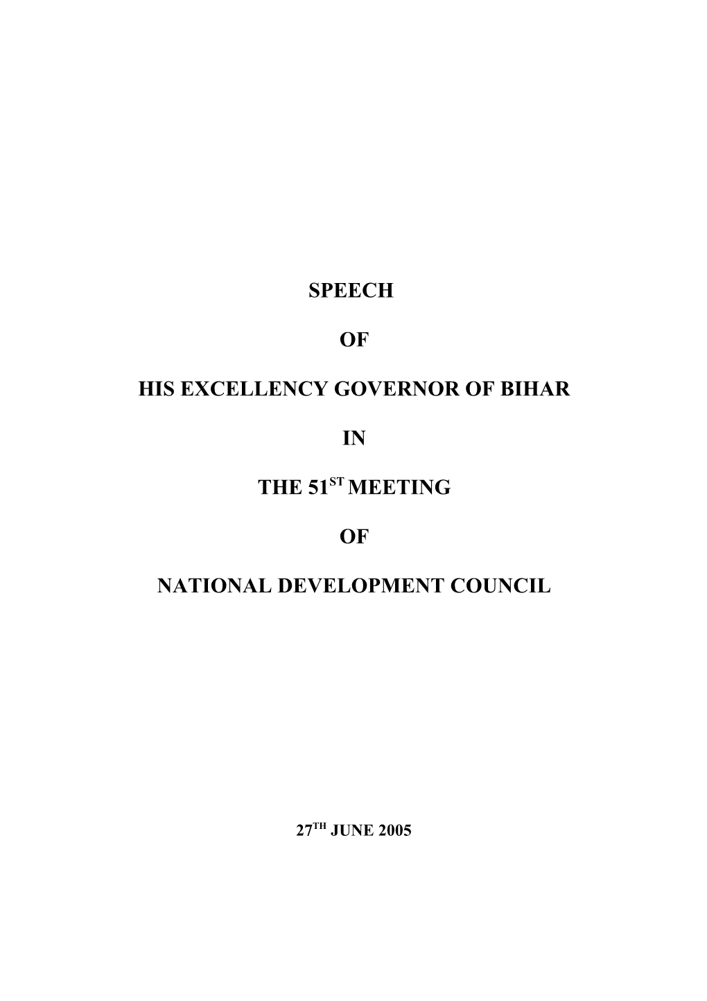 Speech of His Excellency Governor of Bihar in the 51St Meeting of National Development Council