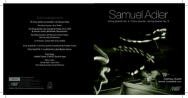 Samuel Adler the Piano Quintet Was Recorded in the Oktaven Studio