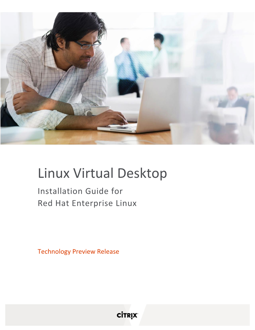 Linux Virtual Desktop Installation Guide for Red Hat Enterprise Linux