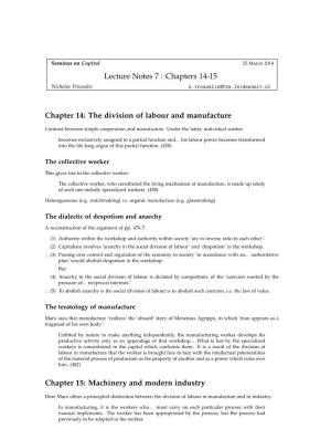 Lecture Notes 7 : Chapters 14-15 Chapter 14: the Division of Labour and Manufacture Chapter 15: Machinery and Modern Industry