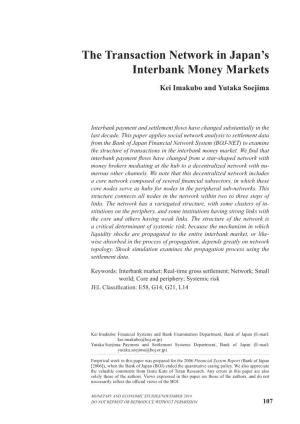 The Transaction Network in Japan's Interbank Money Markets