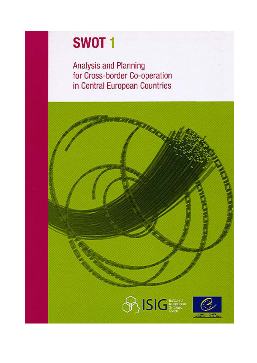 Swot Analysis and Planning for Cross-Border Co-Operation in Central European Countries