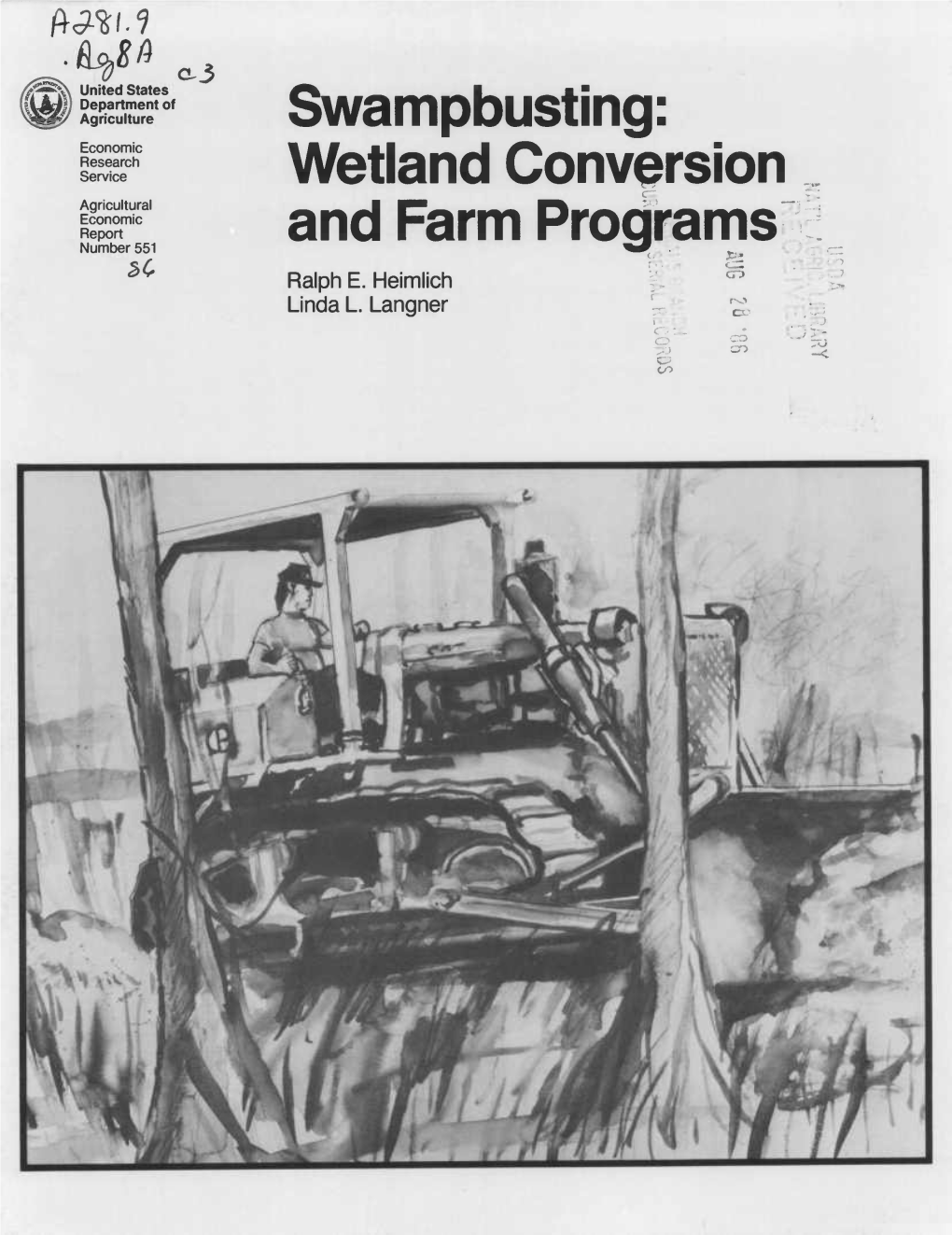 Swampbusting: Wetland Conversion and Farm Programs, by Ralph E