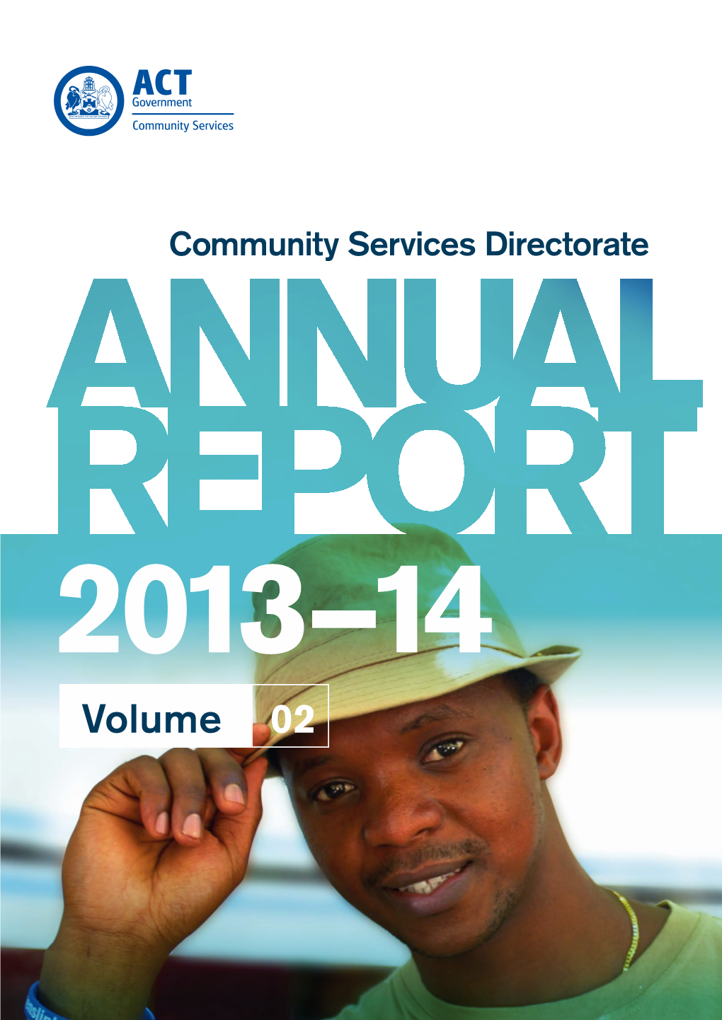 Community Services Directorate Annual Report 2013–14 Volume 2