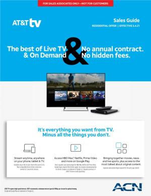 The Best of Live TV & on Demand No Annual Contract. No Hidden Fees