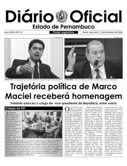 Trajetória Política De Marco Maciel Receberá Homenagem Pefelista Exerceu O Cargo De Vice-Presidente Da República, Entre Outros