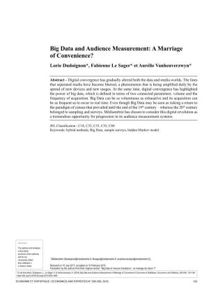 Big Data and Audience Measurement: a Marriage of Convenience? Lorie Dudoignon*, Fabienne Le Sager* Et Aurélie Vanheuverzwyn*